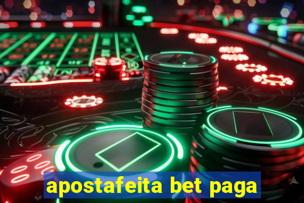 apostafeita bet paga